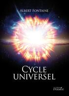 Couverture du livre « Cycle universel » de Albert Fontaine aux éditions Persee