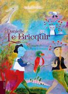 Couverture du livre « Danielle Le Bricquir » de  aux éditions Le Livre D'art