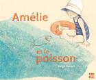 Couverture du livre « Amélie et le poisson » de Helga Bansch aux éditions Talents Hauts