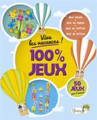 Couverture du livre « Vive les vacances ! 100 % jeux » de  aux éditions Grenouille