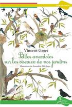 Couverture du livre « Petites anecdotes sur les oiseaux de nos jardins » de Vincent Gaget aux éditions La Vallee Heureuse