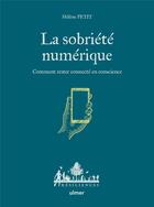 Couverture du livre « La decroissance numerique - comment rester connecte en conscience » de Helene Petit aux éditions Eugen Ulmer