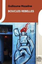 Couverture du livre « Boucles rebelles » de Mazeline Guillaume aux éditions Une Heure En Ete