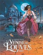 Couverture du livre « La Venise des Louves » de Aurelie Wellenstein et Emanuele Contarini aux éditions Drakoo
