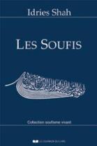 Couverture du livre « Les soufis » de Idries Shah aux éditions Courrier Du Livre