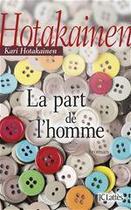 Couverture du livre « La part de l'homme » de Kari Hotakainen aux éditions Jc Lattes