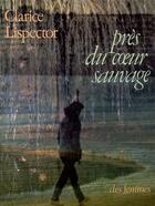 Couverture du livre « Près du coeur sauvage » de Clarice Lispector aux éditions Des Femmes