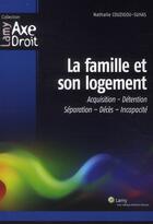 Couverture du livre « La famille et son logement » de Couzigou Suhas aux éditions Lamy