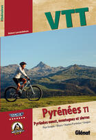 Couverture du livre « VTT Pyrénées t.1 ; Pyrénées ouest, montagnes et sierras » de Robert Larrandaburu aux éditions Glenat