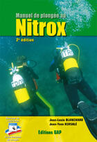 Couverture du livre « Manuel de plongee au nitrox ; ffessm (2e édition) » de Jean-Louis Blanchard et Jean-Yves Kersale aux éditions Gap