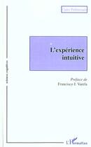 Couverture du livre « L'EXPÉRIENCE INTUITIVE » de Claire Petitmengin aux éditions L'harmattan