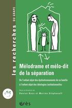 Couverture du livre « Mélodrame et mélo-dit de la séparation » de Bass/Stephanoff aux éditions Eres