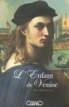 Couverture du livre « L'enfant de venise » de Kay Mccauley aux éditions Michel Lafon