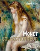 Couverture du livre « Monet. collectionneur » de Dominique Lobstein et Marianne Mathieu aux éditions Hazan