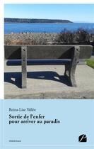 Couverture du livre « Sortie de l'enfer pour arriver au paradis ; ma vérité, mes souffrances » de Reina-Lise Vallee aux éditions Du Pantheon