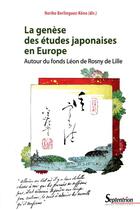 Couverture du livre « La genèse des études japonaises en Europe » de Noriko Berlinguez-Kono aux éditions Pu Du Septentrion