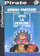 Couverture du livre « Spirou et Fantasio Tome 43 : Vito la Déveine » de Tome et Janry aux éditions Dupuis