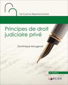 Couverture du livre « Principes de droit judiciaire privé (2e édition) » de Dominique Mougenot aux éditions Larcier