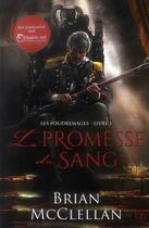 Couverture du livre « La trilogie des Poudremages Tome 1 : la promesse du sang » de Brian Mcclellan aux éditions Panini