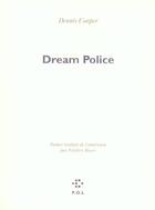 Couverture du livre « Dream police » de Dennis Cooper aux éditions P.o.l