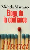 Couverture du livre « Éloge de la confiance » de Michela Marzano aux éditions Pluriel