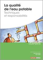 Couverture du livre « La qualité de l'eau potable ; techniques et responsabilités » de Joel Graindorge et Eric Landot aux éditions Territorial