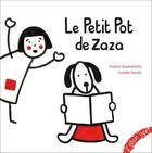 Couverture du livre « Le petit pot de Zaza » de Coralie Saudo et France Quatromme aux éditions Elan Vert