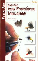 Couverture du livre « Vos Premieres Mouches » de Didier Ducloux aux éditions Proxima