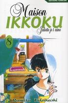 Couverture du livre « Maison Ikkoku ; Juliette je t'aime Tome 8 » de Rumiko Takahashi aux éditions Delcourt