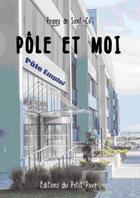 Couverture du livre « Pôle et moi » de Peggy De Saint-Co aux éditions Petit Pave