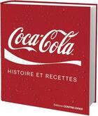 Couverture du livre « Coca-Cola ; histoire et recettes » de  aux éditions Contre-dires