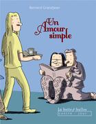 Couverture du livre « Un amour simple » de Bernard Grandjean aux éditions La Boite A Bulles