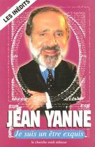 Couverture du livre « Je suis un être exquis » de Jean Yanne aux éditions Cherche Midi