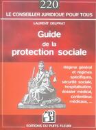 Couverture du livre « Guide pratique de la protection sociale » de Laurent Delprat aux éditions Puits Fleuri