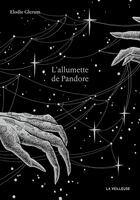 Couverture du livre « L'allumette de Pandore » de Elodie Glerum aux éditions La Veilleuse