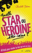 Couverture du livre « Quelle star ou héroine êtes-vous ? » de Charlotte Blum aux éditions Why Not