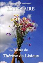 Couverture du livre « Le rosaire ; textes de Thérèse de Lisieux » de  aux éditions Traditions Monastiques