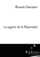 Couverture du livre « La zygène de la filipendule » de Ricardo Salvador aux éditions Kyklos