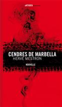 Couverture du livre « Cendres de Marbella » de Hervé Mestron aux éditions Antidata