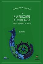 Couverture du livre « A la rencontre du peuple cache. contes populaires irlandais » de Denis Marie aux éditions Racaille