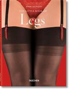 Couverture du livre « The little book of legs » de Dian Hanson aux éditions Taschen