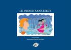 Couverture du livre « Le prince sans coeur » de Francis Imbs et Muriel Abichaker aux éditions Dare-dare