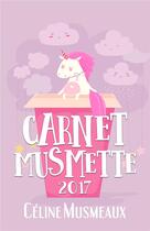 Couverture du livre « Carnet musmette (édition 2017) » de Celine Musmeaux aux éditions Nymphalis