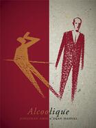 Couverture du livre « Alcoolique » de Jonathan Ames et Dan Haspiel aux éditions Monsieur Toussaint Louverture
