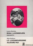 Couverture du livre « Rosa luxemburg. souvenirs - le luxemburgisme » de Kautsky/Guillerm aux éditions Spartacus