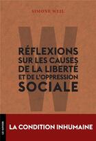 Couverture du livre « Réflexions sur les causes de la liberté et de l'oppression sociale » de Simone Weil aux éditions Conspiration