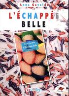 Couverture du livre « L'échappée belle » de Anna Gavalda aux éditions Terres Rouges