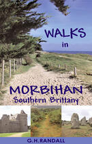 Couverture du livre « Walks in morbihan ; southern brittany » de G.H. Randall aux éditions Red Dog Books