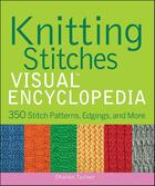 Couverture du livre « Knitting Stitches VISUAL Encyclopedia » de Sharon Turner aux éditions Visual