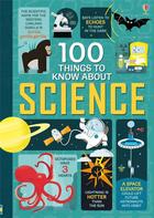 Couverture du livre « 100 things to know about science » de  aux éditions Usborne